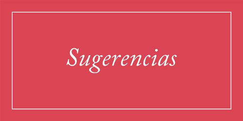 Sugerencias